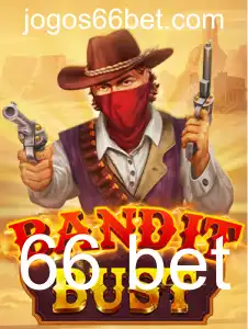 Descubra o Empolgante Jogo 'BanditBust' e a Estratégia '66 Bet'