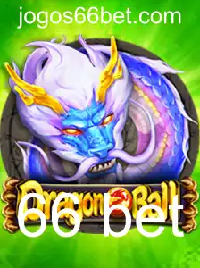 Desvendando o Mundo de DragonBall: Aventuras e Estratégias no Jogo 66 Bet